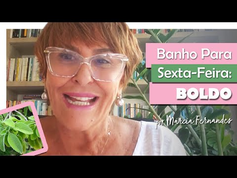 Banho Para Sexta-Feira: Boldo, por Márcia Fernandes