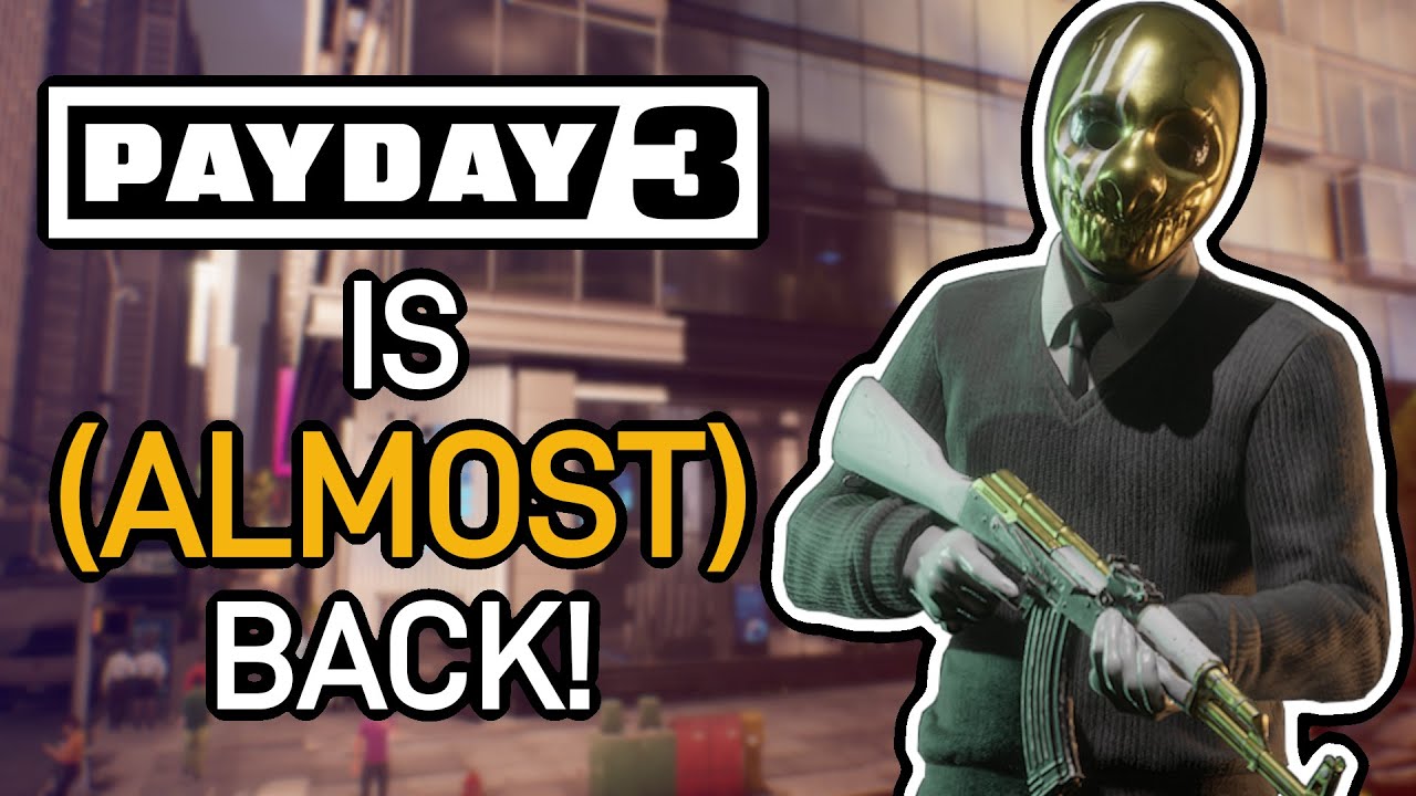 PAYDAY 3 Is (Almost) Back With Update 1.1.3! - YouTube