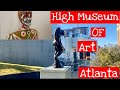 High Museum Of Art In Atlanta Must Watch 4K