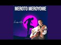 Meroto Meroyome (feat. Daniel)