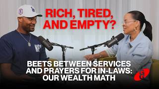 Beets Between Services and Prayers for In-Laws: Our Wealth Math