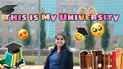 I.K. Gujral Punjab Technical University| My University Tour | Simranjit Kaur