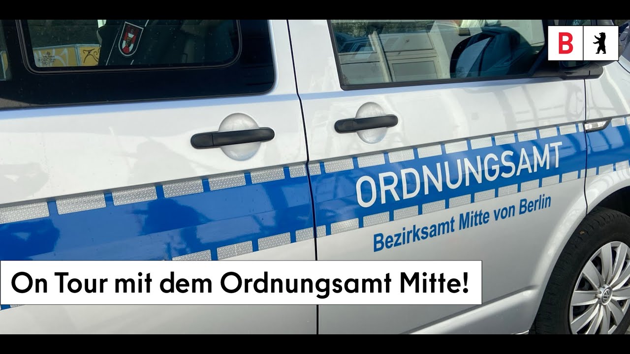 On Tour mit dem Ordnungsamt Mitte - Die Ordnungsamt App im Check - YouTube