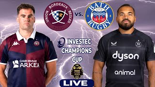 Live Champions Cup Rugby Semi Finals: Epic Battle as Bordeaux vs. Bath Rugby!