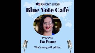 Blue Vote Cafe--What's wrong with politics (Season 13, Ep2)