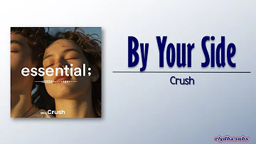 Crush – By Your Side [Rom|Eng Lyric]