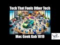 Tech that fuels other tech mac geek gab 1019