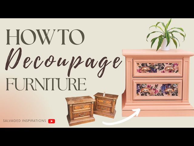 How To Decoupage Furniture - Salvaged Inspirations