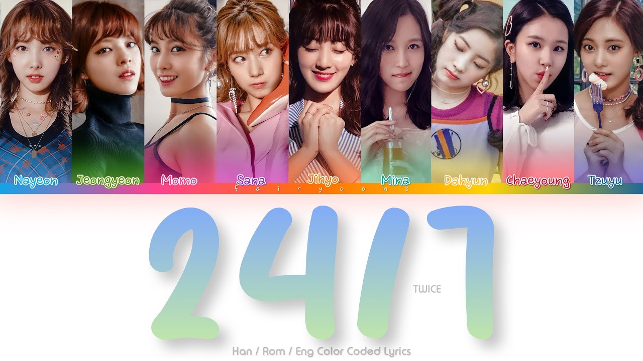 TWICE (트와이스) 24/7 Color Coded Lyrics (Han/Rom/Eng) - YouTube