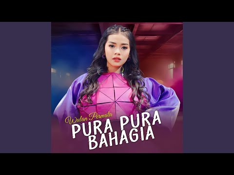 Video Pura Pura Bahagia