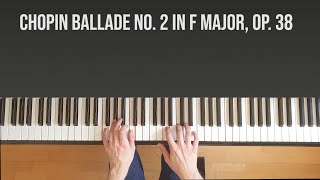 Chopin Ballade No. 2 - Techical Aspects & More Explained!