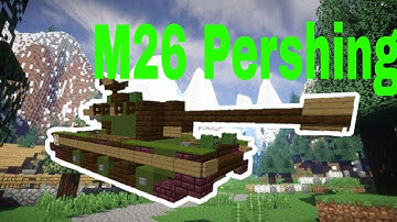 M26 Pershing v.2 | Tutorial in Minecraft