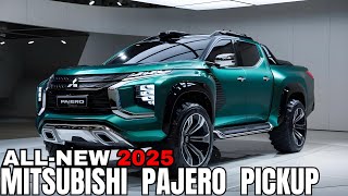 2025 Mitsubish Pajero Pickup Unveiled  Finally! The most powerful pickup is coming!