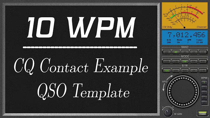10wpm CQ contact Example QSO Template, CW morse code Copy Speed improvement