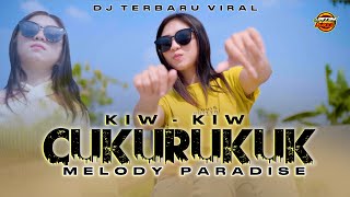 DJ  KIW KIW CUKURUKUK  X  PARADISE || JATIM SLOW BASS