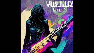 İki Artı Bir - Yaramaz 