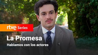 We talked to the actors: Interview with Luis Maesso from #LaPromesa | RTVE Series