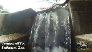 El Chorrito Tenanguillo Tabasco, Zacatecas