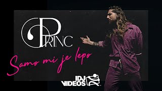 Download Lagu PRINC - SAMO MI JE LEPO (OFFICIAL VIDEO) MP3