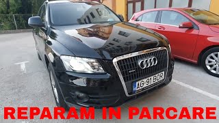 Inlocuim becul xenon in parcare la Audi Q5 2.0TDI Quattro DSG + prezentare interior exterior