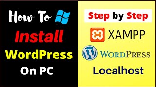 how to install wordpress in localhost xampp - install wordpress locally on windows 10 pc
