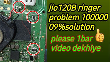 Jio F120b Ringer Not Working -Jio F120b Speaker Not Working -Jio F120b Ringer Jumper Solution