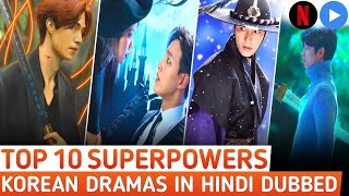 Top 10 Best Superpower Korean Drama in Hindi | Best Korean Drama in Hindi Dubbed |Mx Player|Netflix