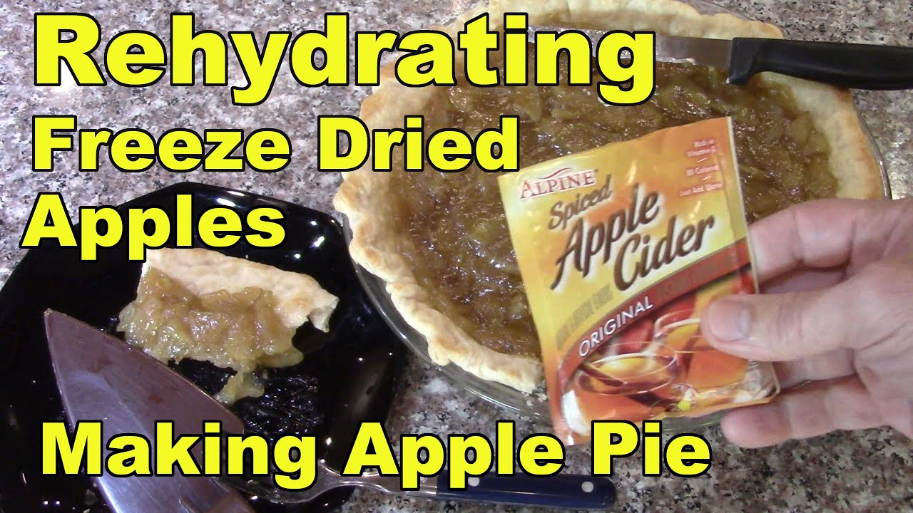 Rehydrating Freeze Dried Apples & Making Apple Pie YouTube