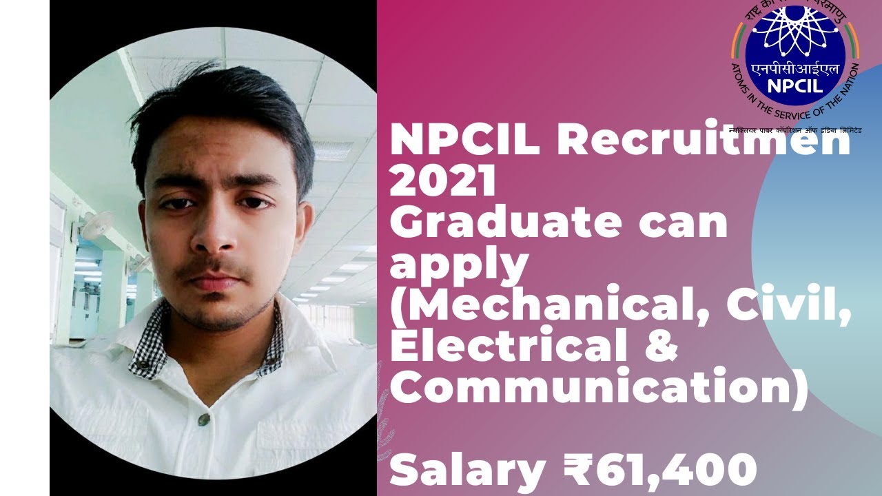 NPCIL Recruitment 2021 | No Fee | Direct Interview | Salary Rs 61,400 | Latest Job Updates 2021