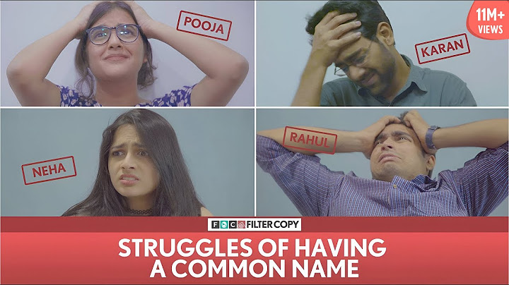 FilterCopy | Struggles Of Having A Common Name | Ft. Dhruv Sehgal, Surbhi, Viraj and Madhu