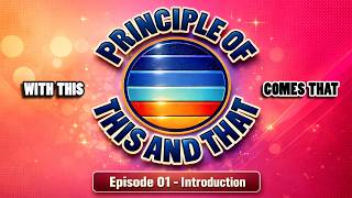 Why One cannot exist without the Other | Principle of This and That - Episode 01