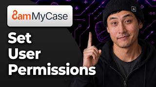 How to Set User Permissions in MyCase [2026 Step By Step Guide]