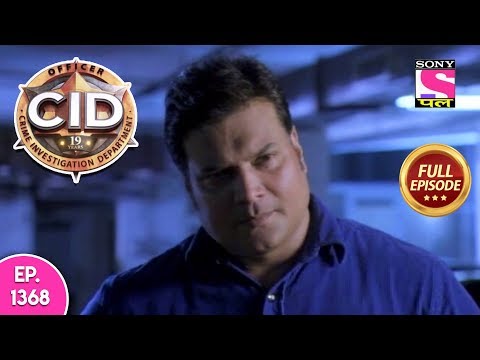 CID - Full Episode 1368 - 13th February, 2019