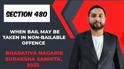 SECTION 480 OF BNSS || WHEN BAIL MAY BE TAKEN IN CASE OF NON-BAILABLE OFFENCE || LAW EXPLORER