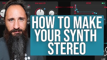 How to Make your Synthesizer Stereo