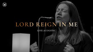 Lord Reign In Me - Vineyard Worship [Live Acoustic Video]