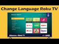 How to change the language on Roku TV
