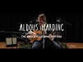 ALDOUS HARDING 'The World Is Looking For You'   Sessions   Big Sound 2015