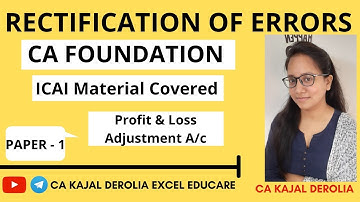 Rectification of Errors | Paper 1- Accounting| Profit and Loss Adjustment Account| CA Foundation|