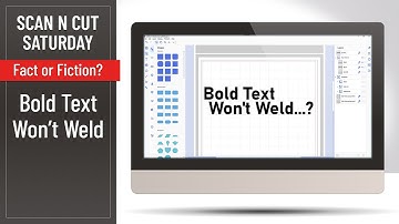 Scan N Cut Saturday Fact or Fiction - Bold Text Not Welding