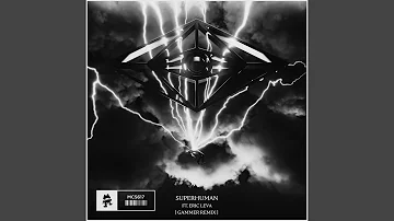 Superhuman (Gammer Remix) (feat. Eric Leva)