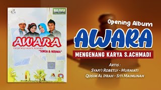 Opening Album Awara Mengenang Karya Ahmadi | By Mulya Abadi Records 2010