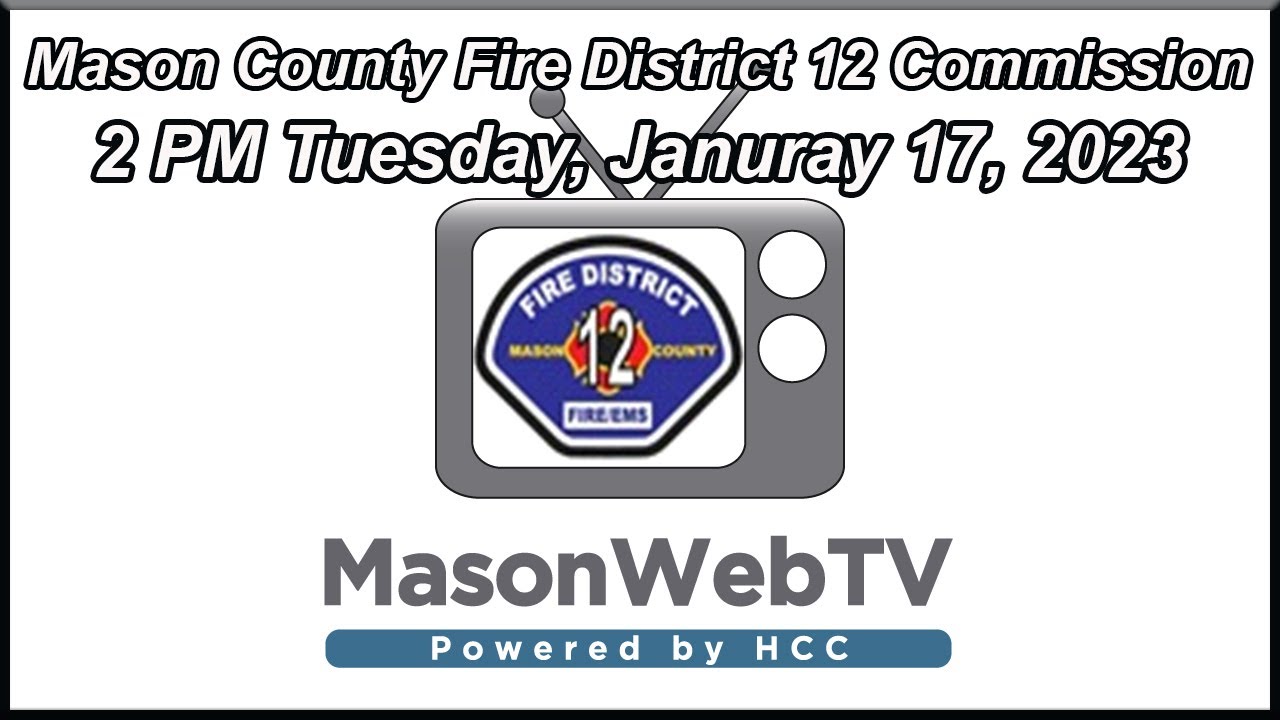 Mason County Fire District 12 Commission Jan. 17, 2023 YouTube