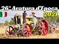 26° Gara Nazionale d'Aratura Trattori d'Epoca Quingentole 2021, Landini Testa Calda, Fiat, Same, etc