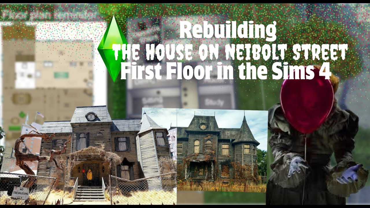 It: 2017 movie Sims 4 rebuild of the The Neibolt House FIRST FLOOR ◾ Realistic Building ◾ ASMR