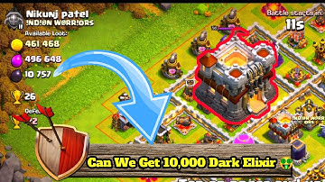 Town hall 11 Dark Elixir 🤑 Can We Get 10,000 Dark Elixir On Town Hall 11