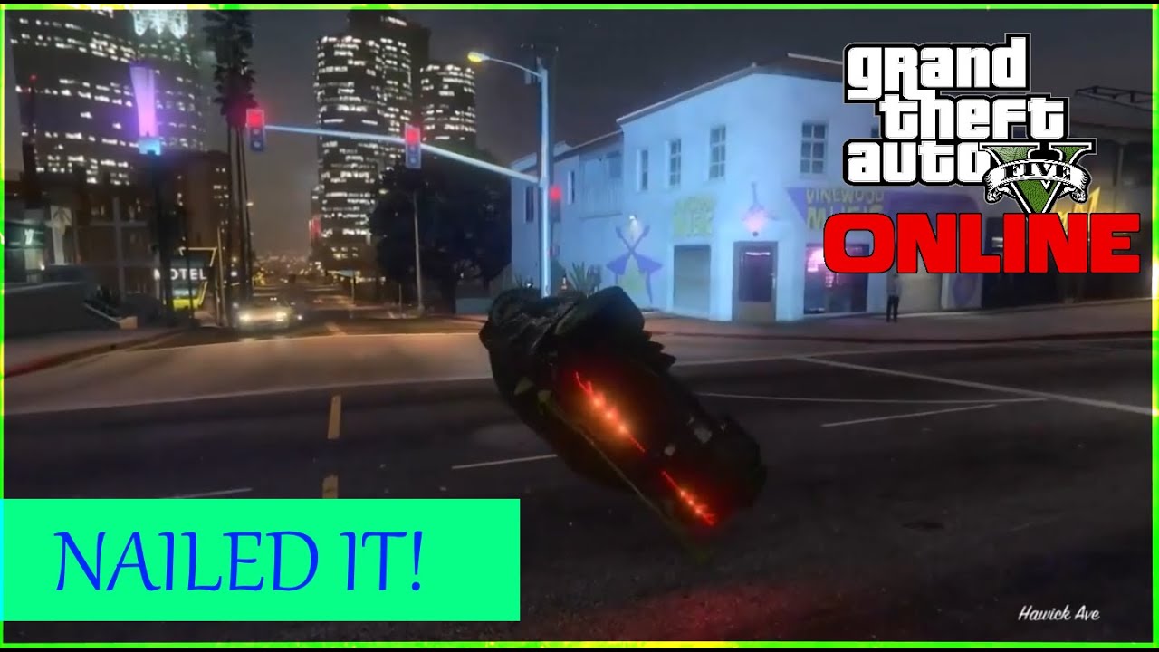 NAILED IT! | Grand Theft Auto V [Online]