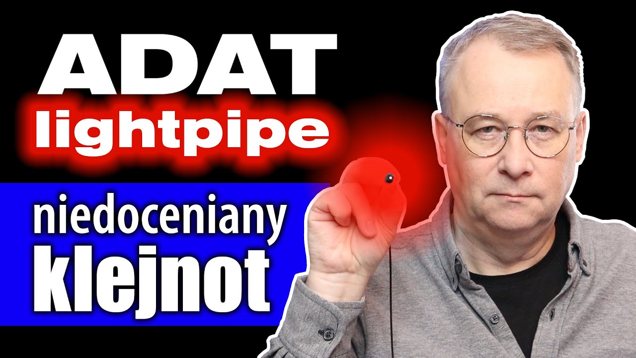 8-kanałowy ADAT lightpipe - tani, funkcjonalny, długowieczny