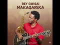 Rey Gwisai Makagarika