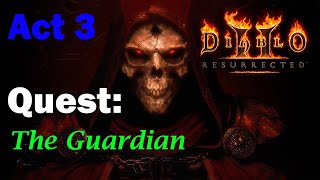 The Guardian - Quest - Diablo 2 Resurrected screenshot 5